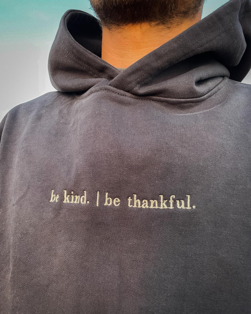 be kind. be thankful. hoodie fair oversized hoodie